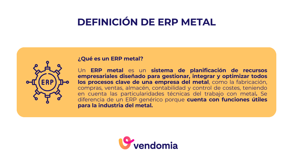 Definición de ERP metal y su aplicación en empresas del sector metalúrgico